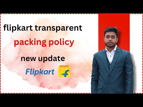 Flipkart's New Policy: Transparent Packaging Requirement | How to Purchase Transparent Packet