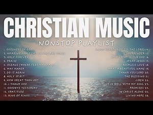 Best Christian Music 2025 Nonstop Playlist | Top Christian Hits