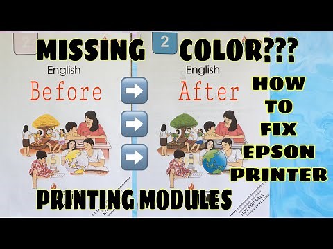 HOW TO FIX EPSON PRINTER WITH MISSING COLORS ON PRINTED IMAGES