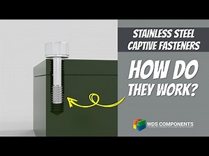 New Products from WDS Components - Stainless Steel Captive Fasteners - How do they work?