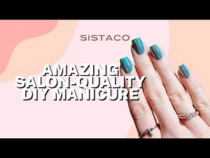 Amazing Salon-Quality DIY Manicure | Sistaco Tutorial!