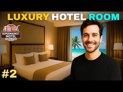 🤑Upgrading My Motel into a Luxury Room | Motel Simulator Episode 2 #supermarketsimulator #simulator