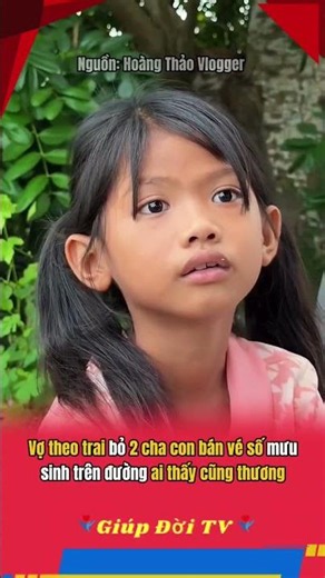 Vợ theo trai bỏ 2 cha con bán vé số mưu sinh trên đường ai thấy cũng thương #giupdoitv