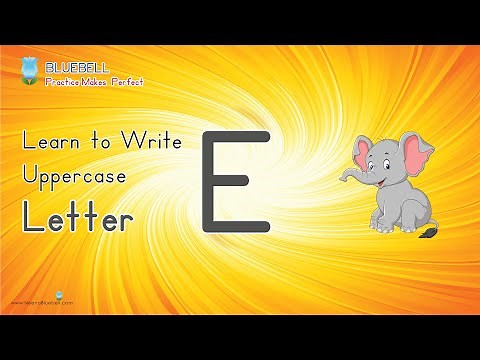 Learn to Write Capital Letter E of the Alphabet | For Preschool & Kindergarten Kids | Neena Bluebell
