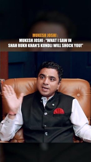 Mukesh Joshi: "What I Saw In Shah Rukh Khan's Kundli Will Shock You!"