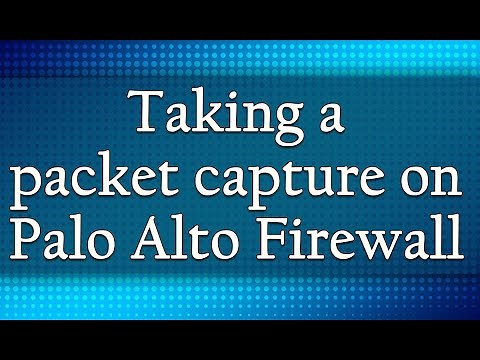Taking a packet capture on a Palo Alto Firewall