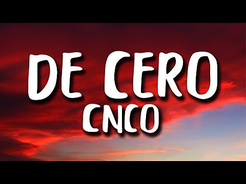 CNCO - De Cero (Letra/Lyrics)