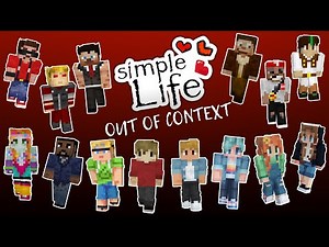 SIMPLE LIFE SMP Out Of Context
