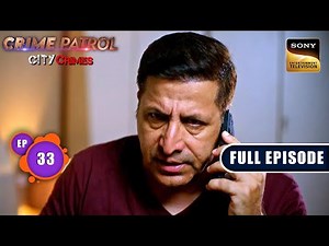 Goa Holidays के जाल में कई लोग बने Crime का शिकार | Crime Patrol City Crimes |Ep 33| Full Episodes