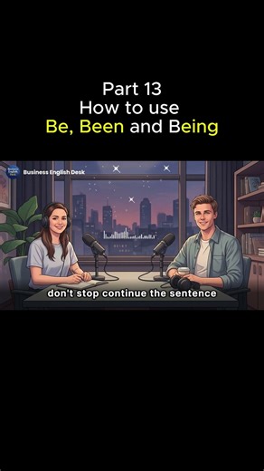 Part 13 | | How to use Be, Been and Being in Everyday Life #learnenglish #speakingeveryday