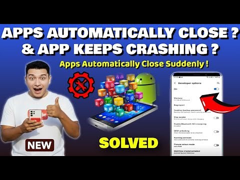 How To Fix Apps Keep Closing Android/Samsung || Apps Automatically Close || App Keep Crashing 2026