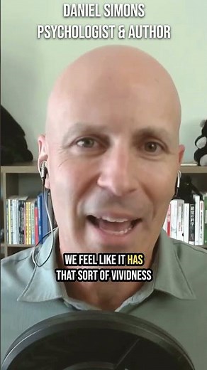 ARE YOUR MEMORIES ACCURATE? Daniel Simons - Psychologist & Author