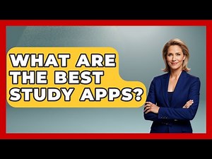 What Are The Best Study Apps? - High School Toolkit