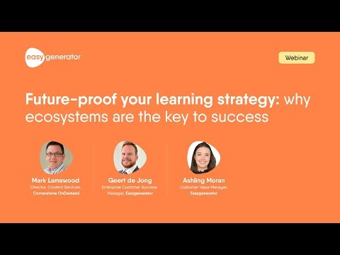 Future-proof your learning strategy | Why ecosystems are the key to success | Webinar