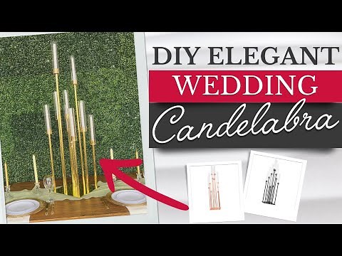 DIY Elegant Wedding Candelabra | Centerpiece Idea