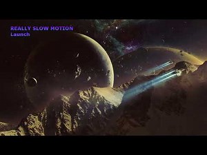 Really Slow Motion - Launch (Extended Version)
