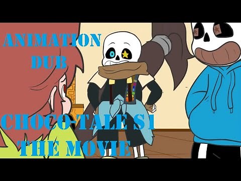 Undertale Animation Dub: Choco-Tale S1 The Movie【 Feat.Hwang Ponimator 】