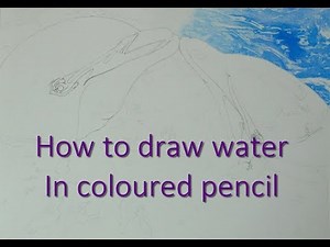 How to draw water in coloured pencils