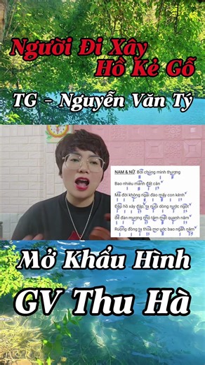 Dạy Hát Người Đi Xây Hồ Kẻ Gỗ - Phần 2 - TG - Nguyễn Văn Tý. GV Thu Hà.
