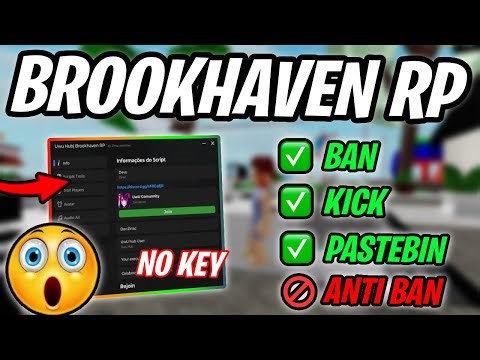 *NEW* Brookhaven 🏡 RP Script (PASTEBIN 2025) (BAN, KILL, KICK, TROLL)