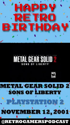 Happy Birthday to Metal Gear Solid 2: Sons of Liberty on the Playstation 2! --- #retrobirthday #retrogaming #retrovideogames #videogames #retrogamerspodcast #retrogamers #nintendo #sega #sony #playstation #xbox #pcgaming | The Retro Gamers Podcast