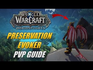 Preservation Evoker PVP Tips and Tricks