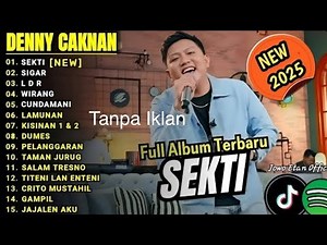 DENNY CAKNAN FULL ALBUM 2025 TERBARU SEKTI, SUGAR #dennycaknanfullalbum