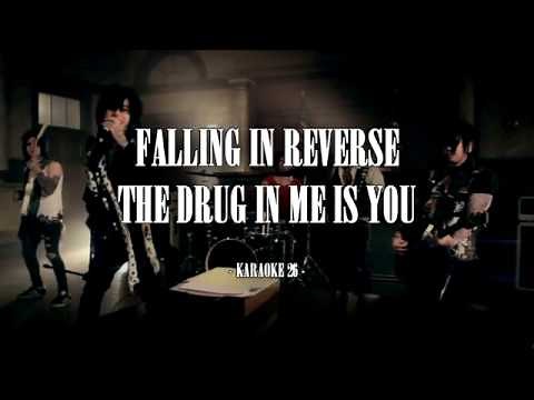 Falling In Reverse - The Drug In Me Is You - Karaoke (26) [Instrumental]