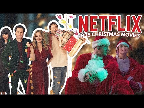 Netflix Is Releasing Some AMAZING Christmas Movies in 2025 — Here’s What to Watch!