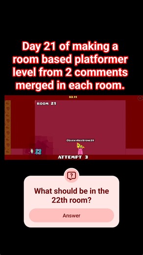 Day 21 of making a room based platformer level from 2 comments merged in each room.#geometrydash #gd