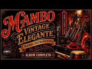 MAMBO VINTAGE ELEGANTE TEMAS INSTRUMENTALES