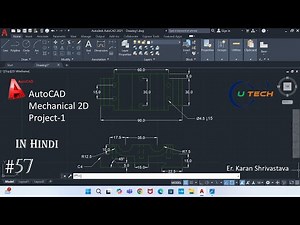 #57 || AutoCAD Mechanical 2D Project Tutorial || [U TECH]