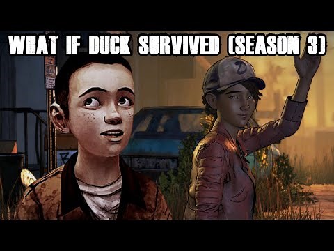What If Duck Survived?: Part 3 (TellTale's The Walking Dead Season 3)