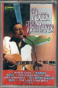 Roger Whittaker - Roger Whittaker Live