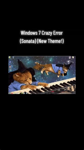 Windows 7 Crazy Error (Sonata) New Theme! Chinese Edition 中國人
