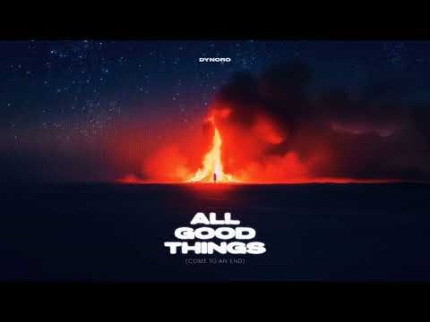 Dynoro – All Good Things (Come To An End)