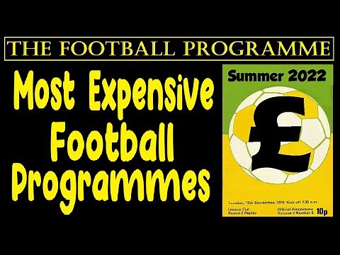 Most Expensive Football Programmes - Summer 2022