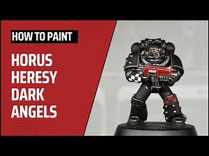 How to Paint: Horus Heresy Dark Angels
