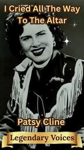 Legendary Voices Country Patsy Cline I Cried All The Way To The Altar