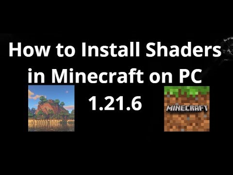 How to Install Shaders in Minecraft on PC 1.21.6 Full Guide