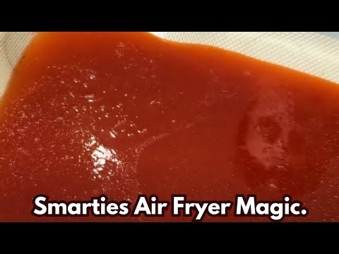 Smarties Air Fryer Magic.