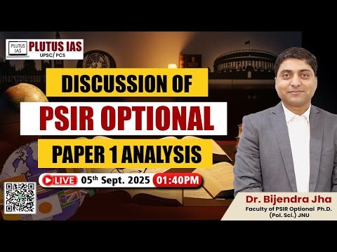 UPSC Mains 2025 | PSIR Optional Paper 1 Analysis in Detail | Dr. Bijendra Sir | Plutus IAS #UPSC