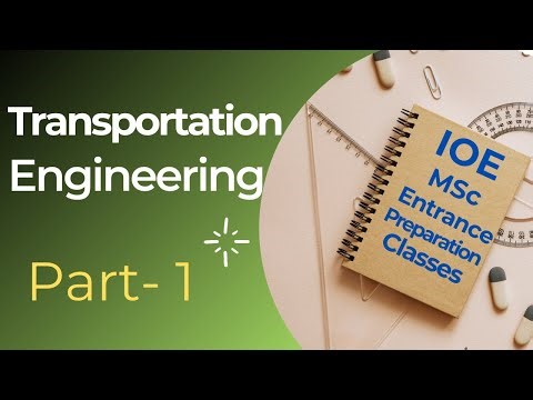 Transportation Engineering Class 1 || IOE MSc Entrance Preparation Core Subject ||