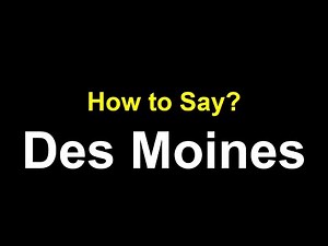 How to Pronounce Des Moines Correctly American & British Accent