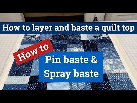 First step to finishing your quilt - layer and baste your quilt with one of two popular methods.