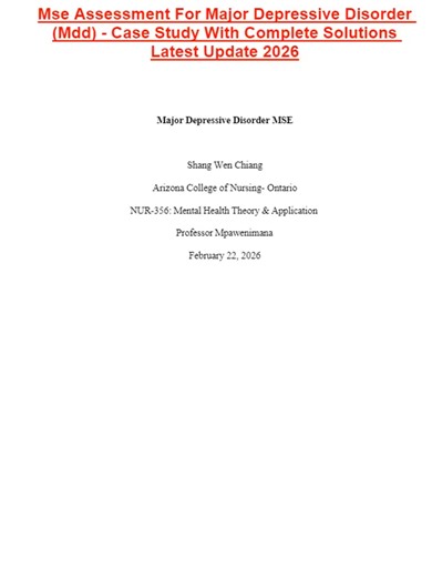 Mse Assessment For Major Depressive Disorder (Mdd) - Case Study With Complete Solutions Latest Update 2026
