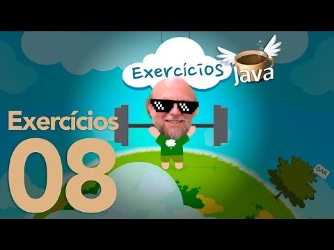 Exercícios de Java #08 - Curso de Java