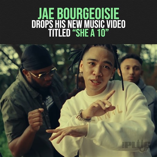 5.7K views · 135 reactions | Jae Bourgeoisie drops his new music video titled "She a 10" | The Plug | Facebook