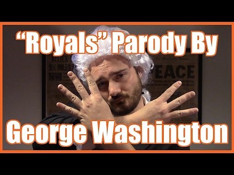 "Royals" Parody by George Washington - @MrBettsClass
