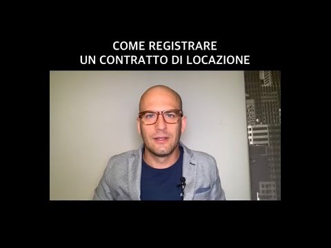 Come registrare un contratto di locazione